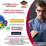 TOEFL Exams in Chennai and Velachery