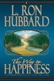 The Way to Happiness&mdashA Common Sense Guide to Better Living