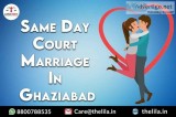 Same Day Court Marriage In Ghaziabad  8800788535  Lead India Law