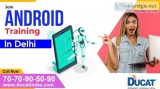 Best Institute for ANDROID Training Course in Delhi
