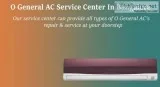 O general ac service center in bangalore