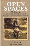 Open spaces; my life with leonard j mountain chief
