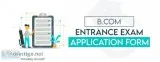 Bcom entrance application form| apply for bcom entrance form