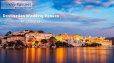 Destination Wedding Venues In Udaipur - Weddings By Neeraj Kamra