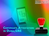 Certificate Attestation in Dubai
