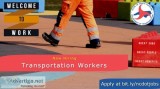 Transportation Worker - Multiple Openings