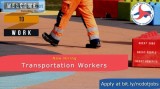 Transportation Worker - 13 Openings