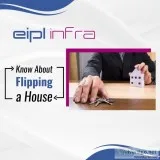 Know about flipping a house | eipl infra
