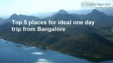 Top 5 places for ideal one day trip from Bangalore