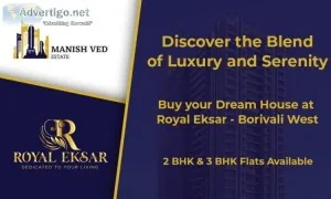 2 and 3 BHK Spacious Flats at Royal Eksar Borivali West  Manish 