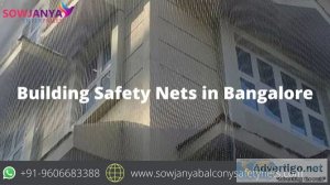 Building safety nets in bangalore