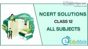 NCERT Solutions for Class 12
