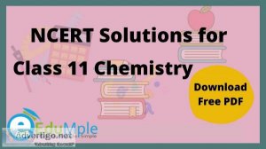 Chemistry class 11 NCERT solutions