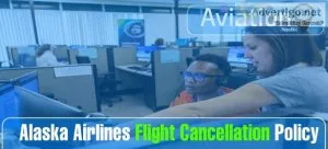 How to cancel an alaska airlines flight & get refund