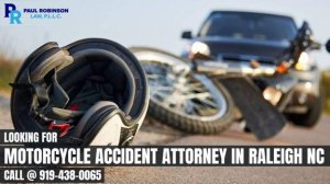 Looking For Motorcycle Accident Attorney in Raleigh NC Call  919