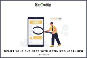 Local SEO Services Now Became Feasible Call GetTraffic