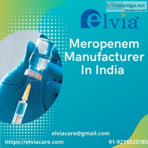 Meropenem manufacturers in india - elvia care