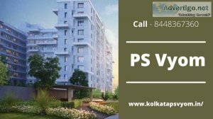 Best location wise apartments PS Vyom New Alipore