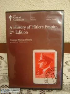 A History of Hitler s Empire 2nd Edition. The Teaching Company. 