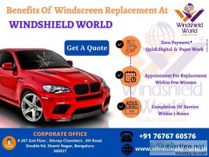Benefits Of Windscreen Replacement At WINDSHIELD WORLD..