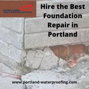 Hire the Best Foundation Repair in Portland