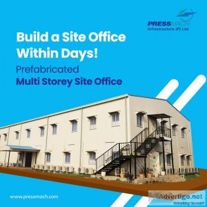 Pre-engineered site office construction in india - pressmach