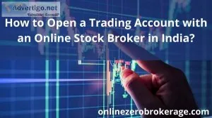 How to open a trading account with an online stock broker in ind