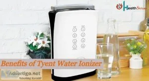 What is water ionizer and benefits of tyent water ionizer?