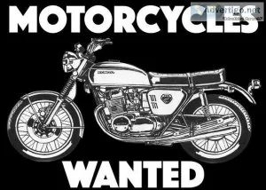OLD MOTORCYCLES WANTED