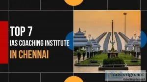 Top 7 ias coaching in chennai the best upsc coaching in chennai