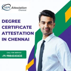Are you looking for attestation of degree service in chennai?
