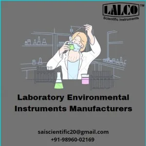 Laboratory environmental instruments manufacturers | sai scienti