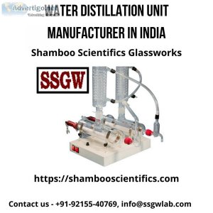 Water distillation unit manufacturer in india | shamboo scientif