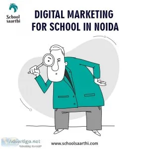 Digital marketing for school in noida - schoolsaarthi