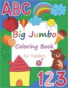 ABC 123 Big Jumbo Coloring Book For Toddlers