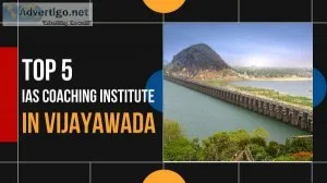 5 Best IAS Coaching in Vijayawada For The Best UPSC Coaching in 