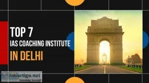 7 Best IAS Coaching in Delhi  UPSC Coaching in Delhi