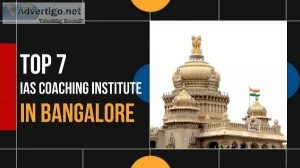 7 Best IAS Coaching in Bangalore For Best UPSC Coaching in Banga
