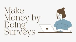Make money doing Survey