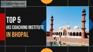 5 Best IAS Coaching in Bhopal For The Best UPSC Coaching in Bhop