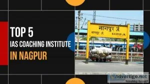 Best 5 IAS Coaching in Nagpur For The Best UPSC Coaching in Nagp