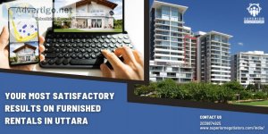 Your most satisfactory results on furnished rentals in uttara