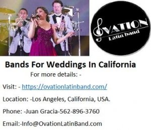 Versatile Ovation Latin Bands For Weddings In California.