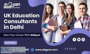 UK Education Consultants in Delhi- AbGyan