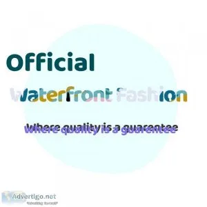 Waterfront Fashion where quality is a guarantee.