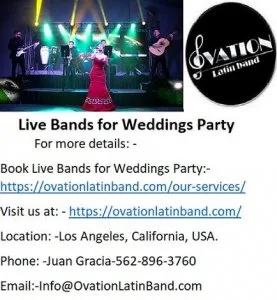 Hire Latin Live Bands for Weddings Party In Los Angeles.