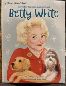 My Little Golden Book About Betty White Hardcover BRAND NEW COLL