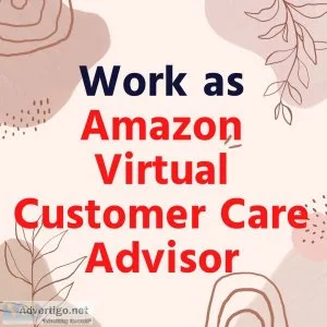 Become an Amazon Virtual Customer Care Advisor