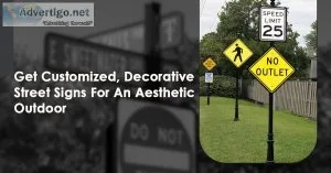 Get Customized Decorative Street Signs For An Aesthetic Outdoor