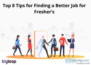 Top 8 Tips for Finding a Better Job for Fresher&rsquos